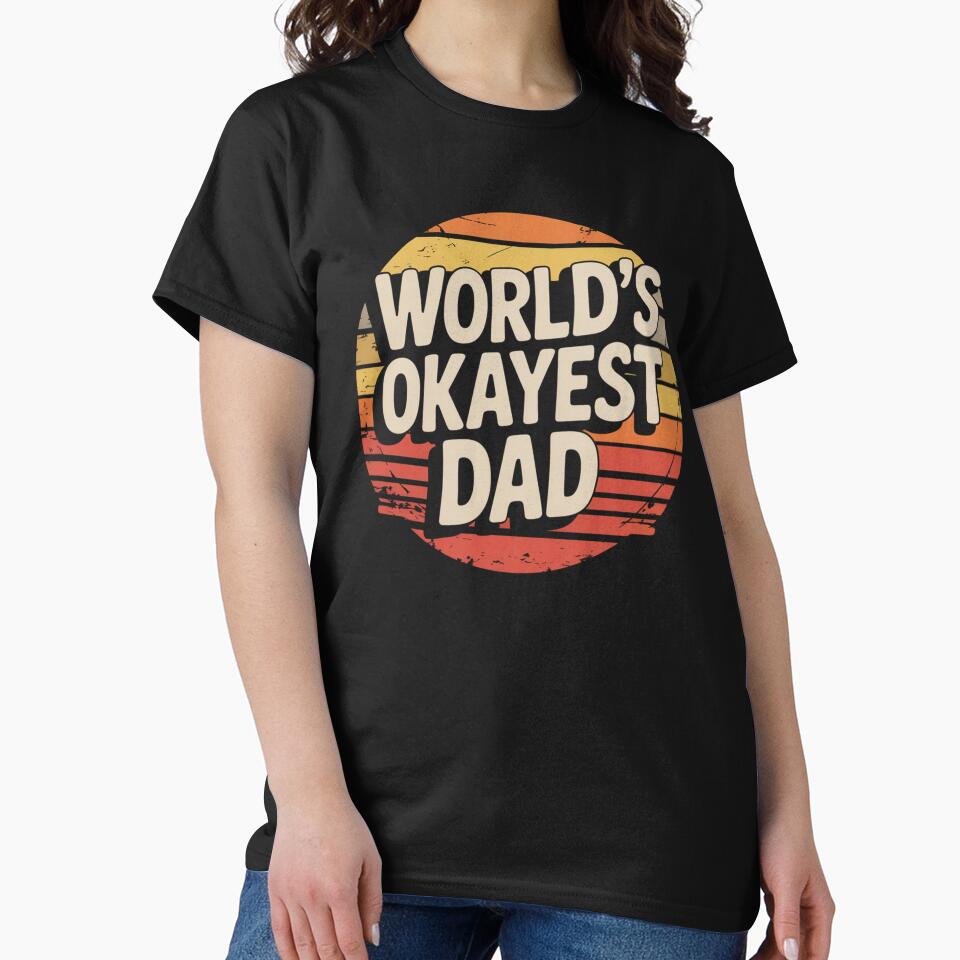 World's Okayest Dad by Mateusz Majcherek T-Shirts, Hoodie, Sweatshirt | BlankRebels.com (Image 2)