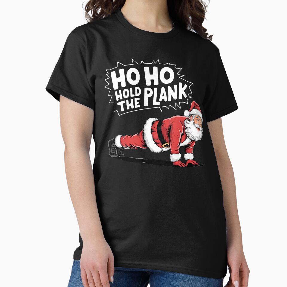 Ho Ho Hold the Plank by Toxic-vibes T-Shirts, Hoodie, Sweatshirt | BlankRebels.com (Image 2)