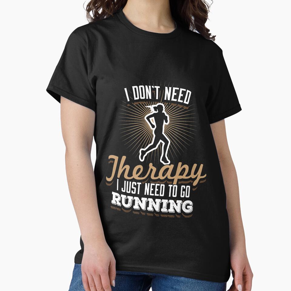 I dont need Therapy i just need to go running fit tank top by djpraxis T-Shirts, Hoodie, Sweatshirt (Image 2)