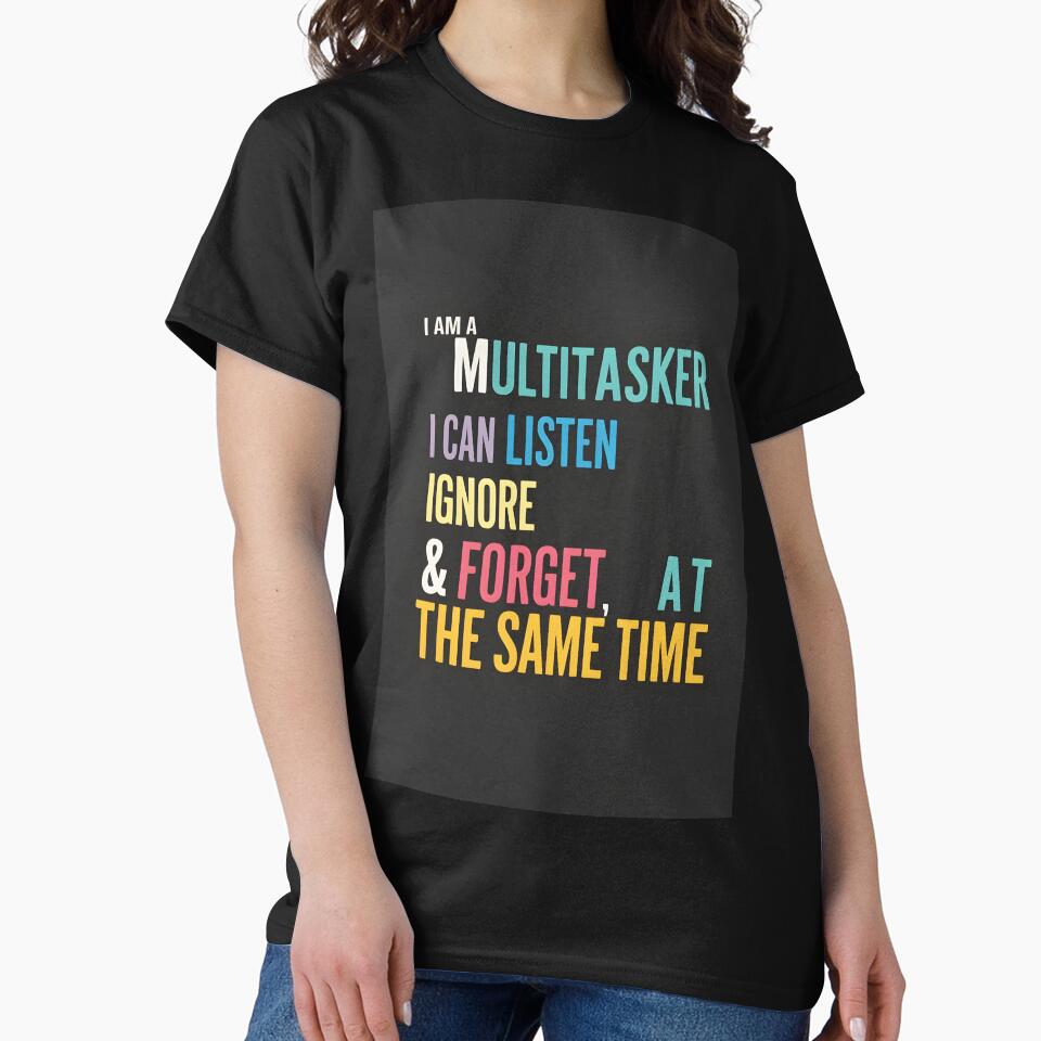 Multitasking Master Sarcastic Humor T-Shirt by InkExpression Hoodie, Sweatshirt | BlankRebels.com (Image 2)