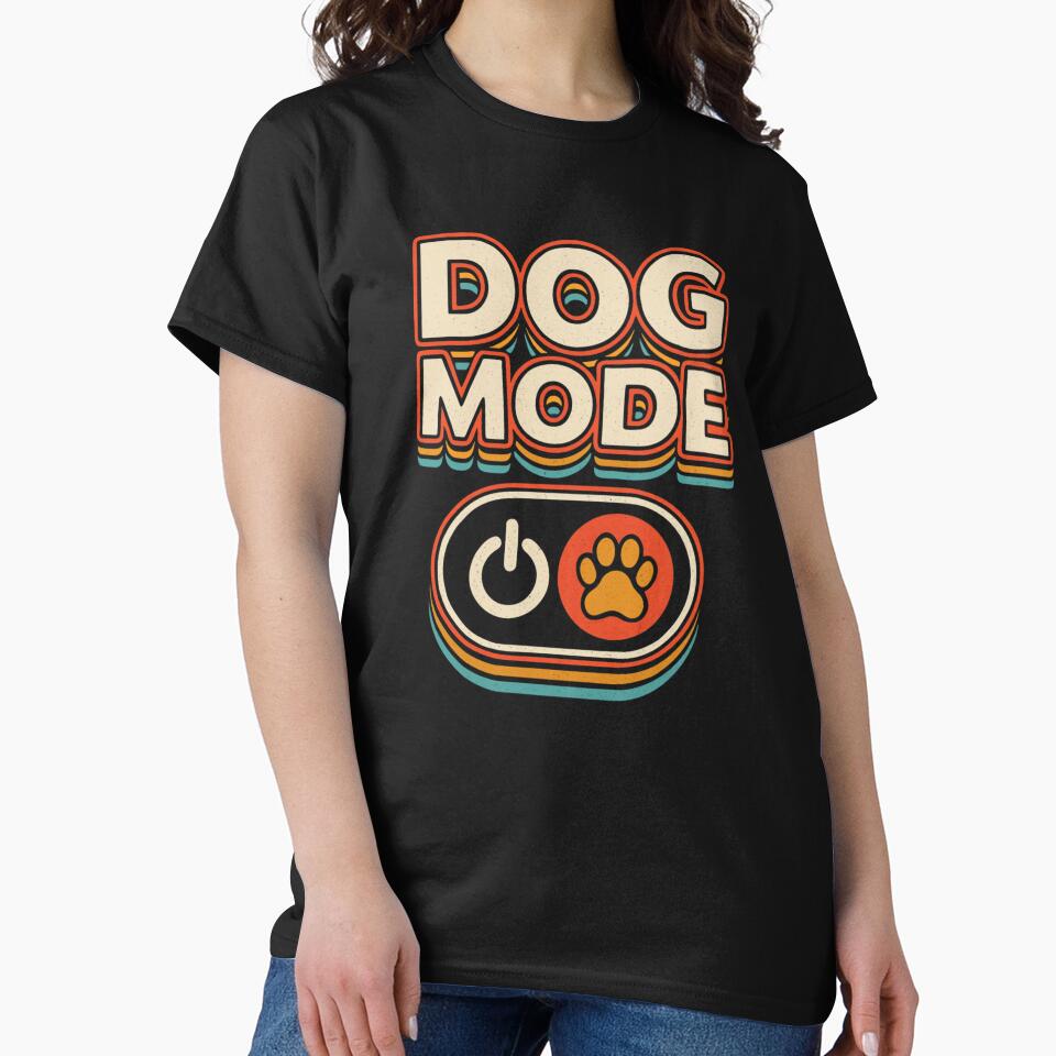 Dog Mode On by ChrissHD T-Shirts, Hoodie, Sweatshirt | BlankRebels.com (Image 2)