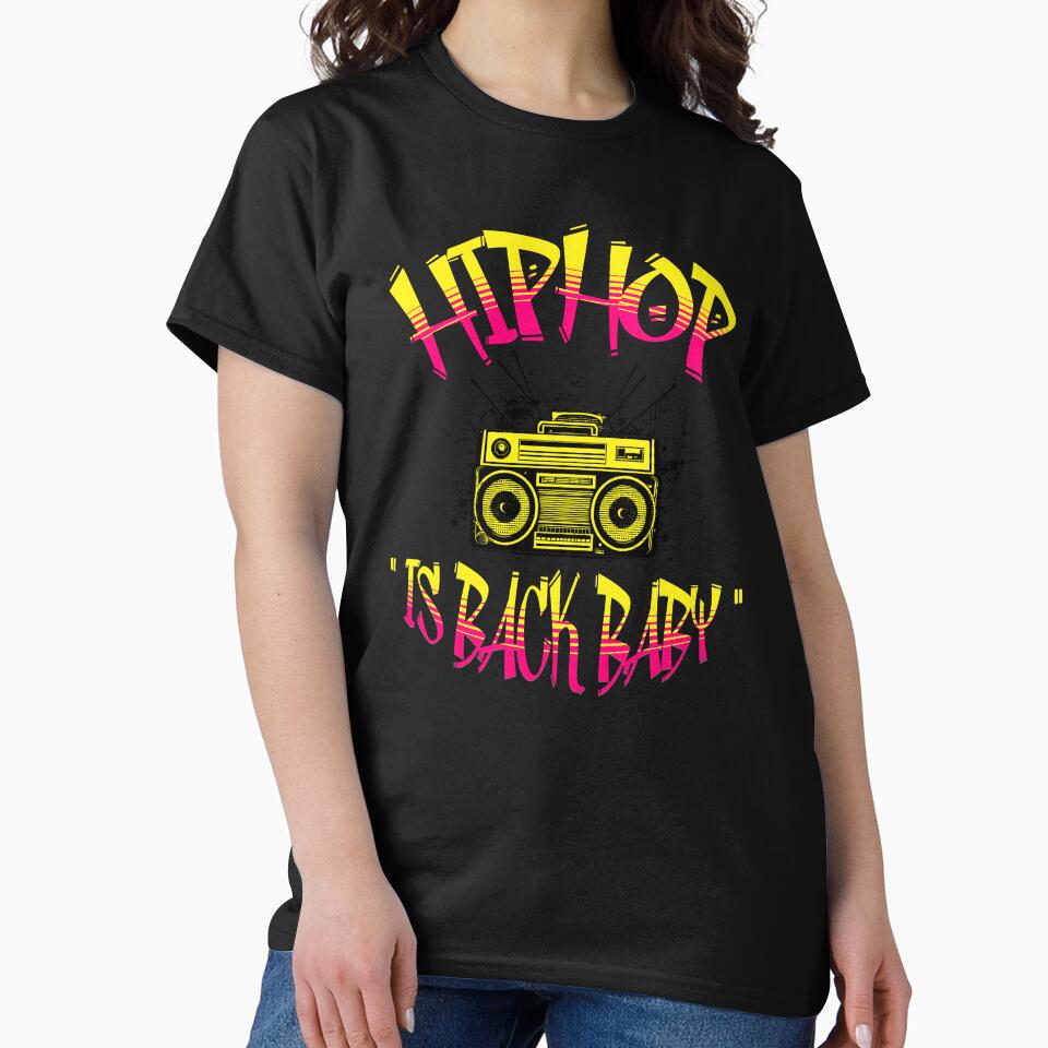 HIPHOP IS BACK BABY by Lucio Costa T-Shirts, Hoodie, Sweatshirt | BlankRebels.com (Image 2)