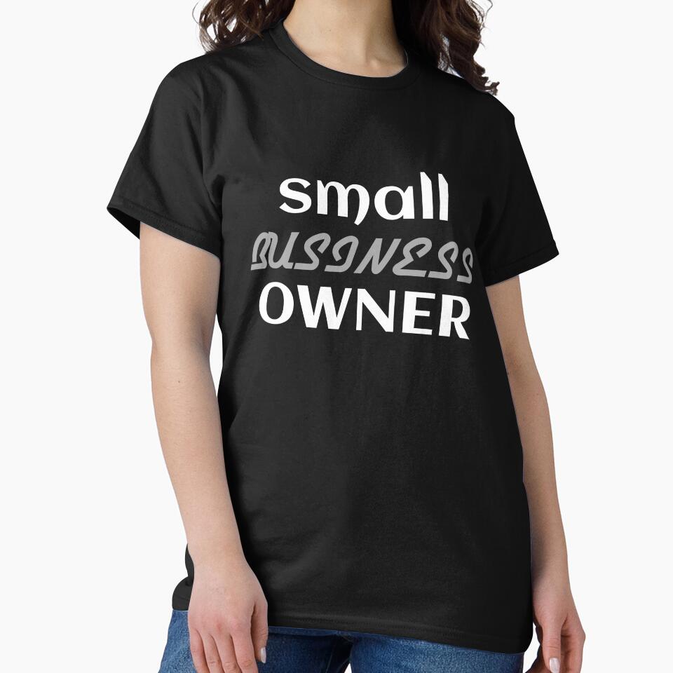 Small Business Owner by MoTeesMo T-Shirts, Hoodie, Sweatshirt | BlankRebels.com (Image 2)