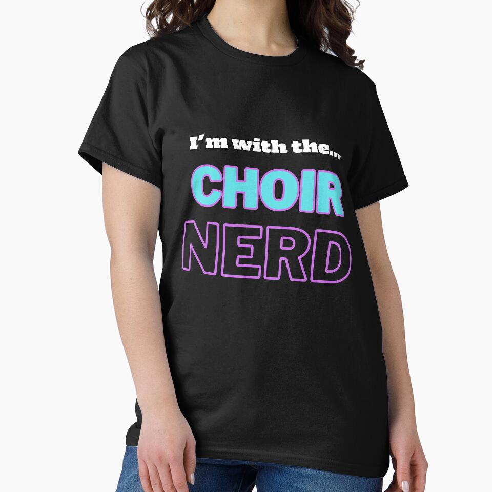 I'm with the...Choir Nerd (AQUA & PURPLE TEXT) by EmmaDeanMusic