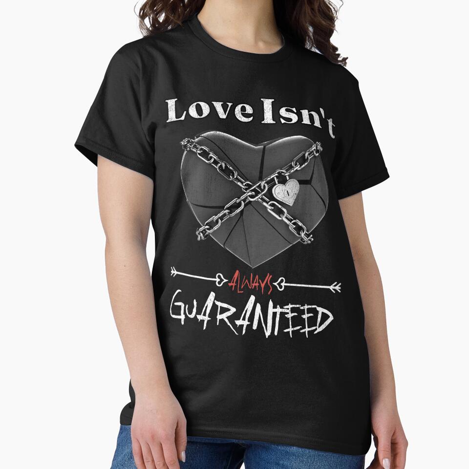 Love Isn't Always Guaranteed - Love Yourself Valentine's Day by StreetGlory T-Shirts, Hoodie, Sweatshirt (Image 2)