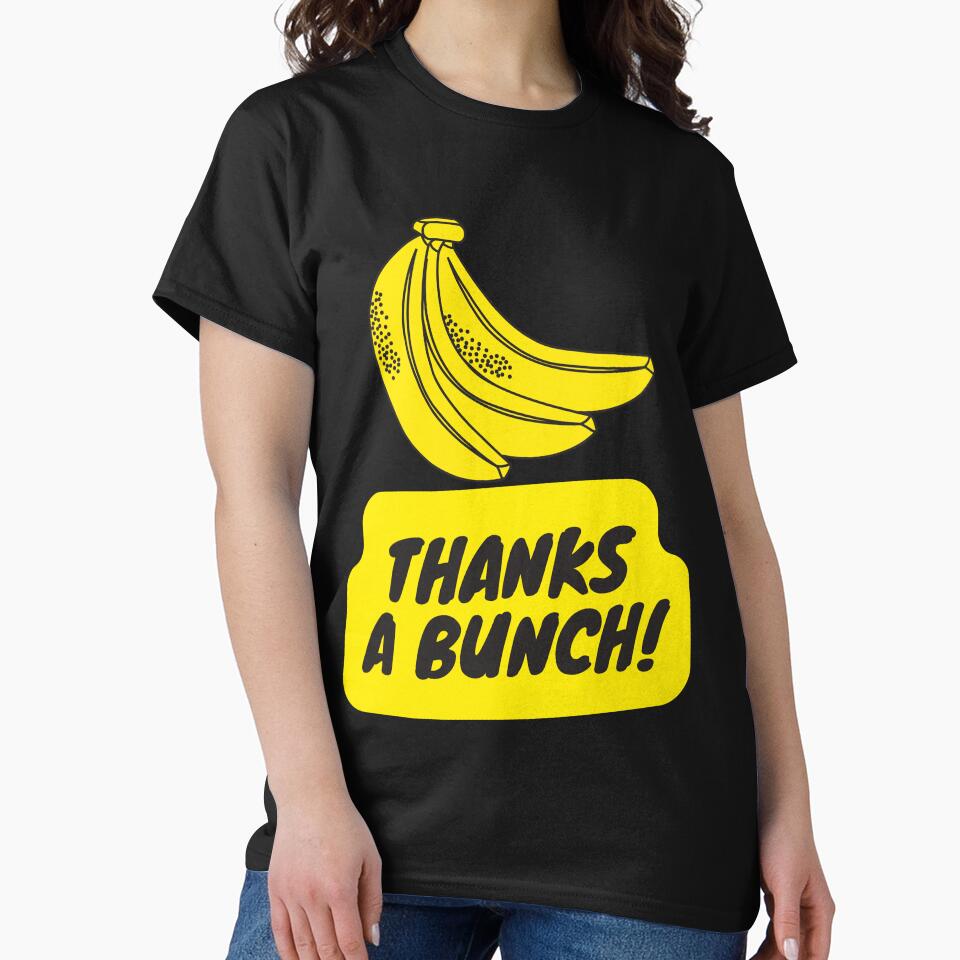 banana thanks a bunch by Highhocreations T-Shirts, Hoodie, Sweatshirt | BlankRebels.com (Image 2)