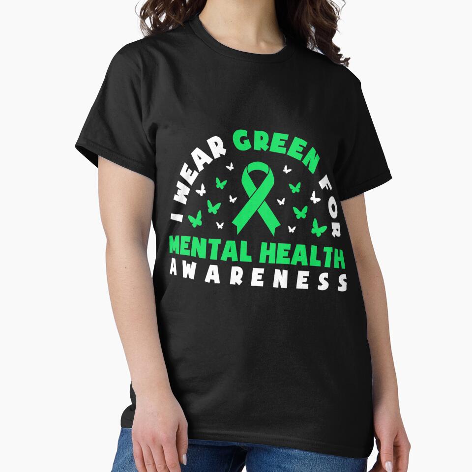 I Wear Green For Mental Health Awareness Month May 2022 by JodieRilenge T-Shirts, Hoodie, Sweatshirt (Image 2)