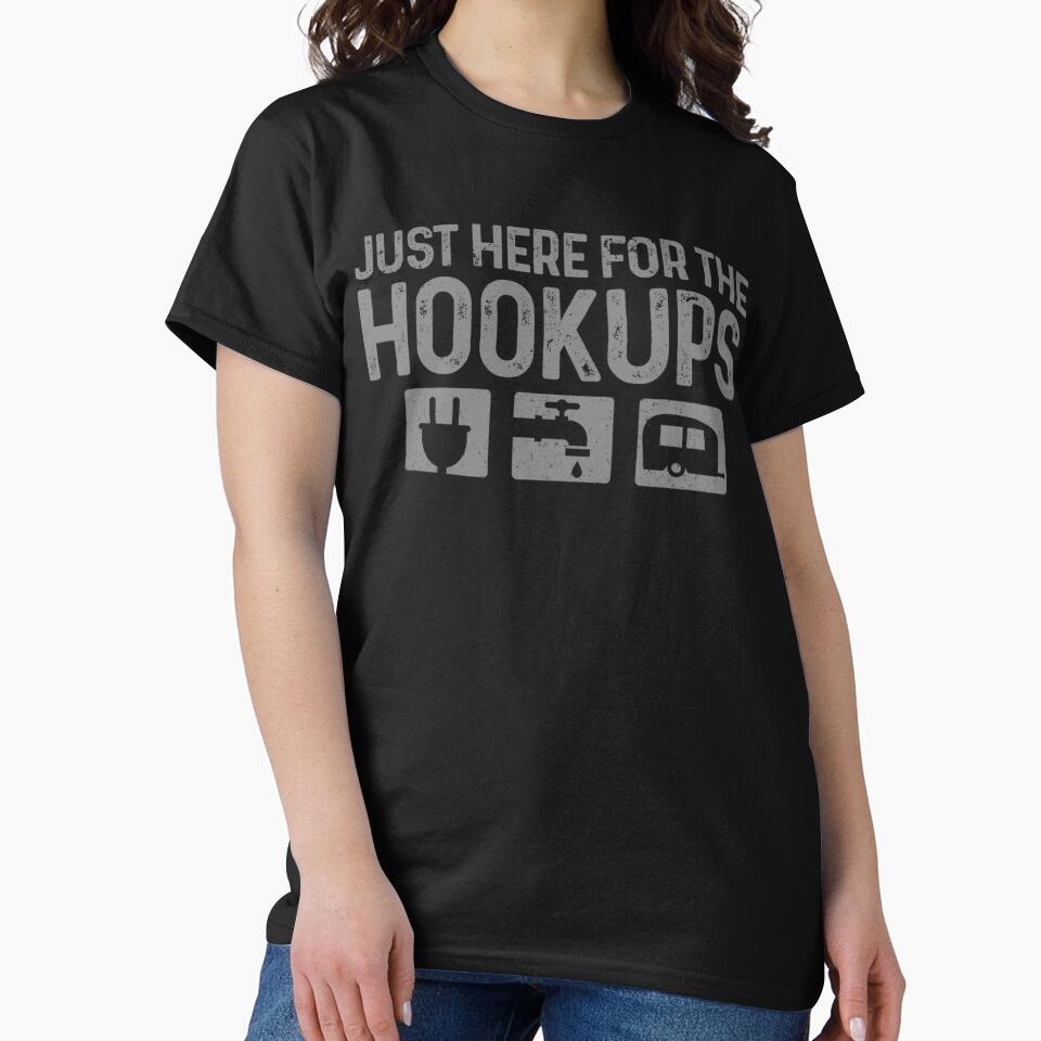 Camping RV Caravan Motorhome Just Here For The Hookups Funny by TaraxDoolittle T-Shirts, Hoodie, Sweatshirt (Image 2)