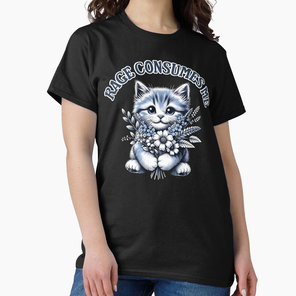 Funny Kitten Cat Meme Cute Cat Rage Consumes Me by TeeWizzard T-Shirts, Hoodie, Sweatshirt | BlankRebels.com (Image 2)