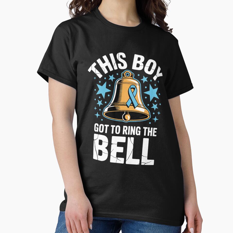 Cute Cancer Awareness This Boy Got To Ring The Bell by HaileyRobel T-Shirts, Hoodie, Sweatshirt | BlankRebels.com (Image 2)