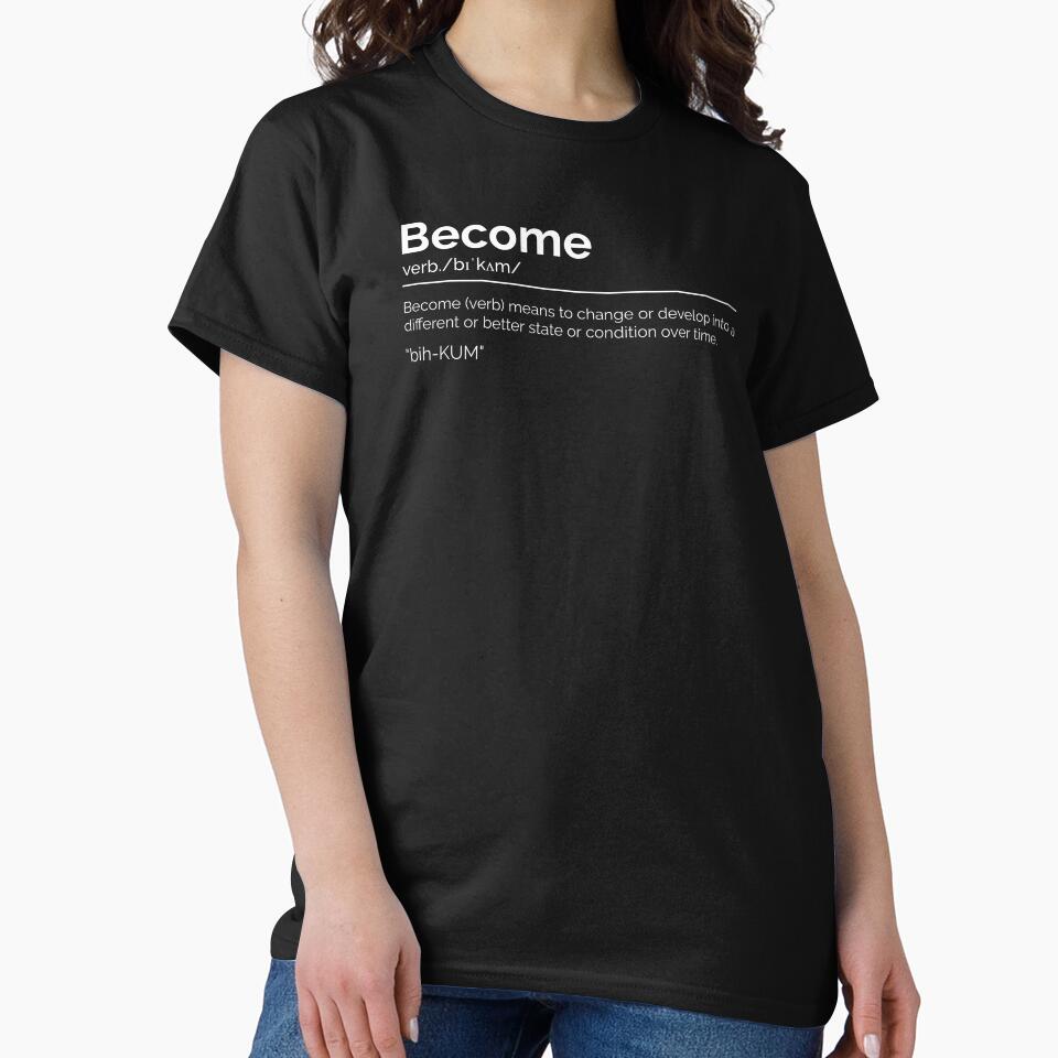 Become by ConsiTee T-Shirts, Hoodie, Sweatshirt | BlankRebels.com (Image 2)