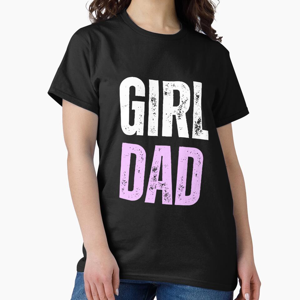 Girl Dad by Dylannte T-Shirts, Hoodie, Sweatshirt | BlankRebels.com (Image 2)