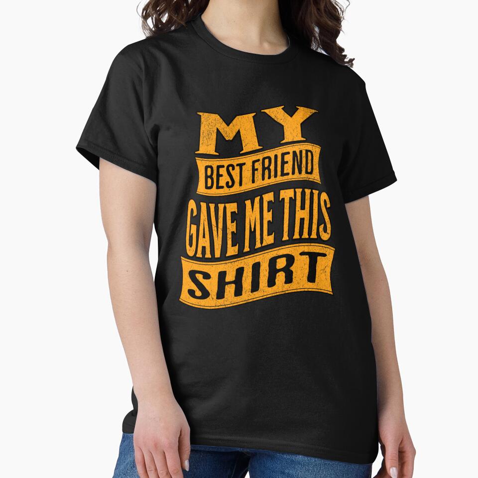 My best friend gave me this.V.01 by CeliaZnx T-Shirts, Hoodie, Sweatshirt | BlankRebels.com (Image 2)
