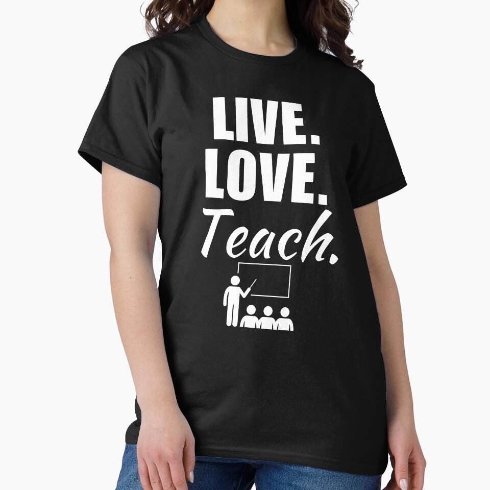Live, love, teach. Teacher dad job or profession, husband or father occupation, proud teacher by NBSStore... (Image 2)