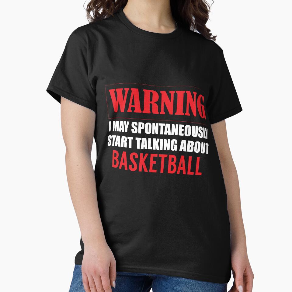 Warning I may Spontaneously Talk about Basketball by TendyTees T-Shirts, Hoodie, Sweatshirt | BlankRebels.com (Image 2)