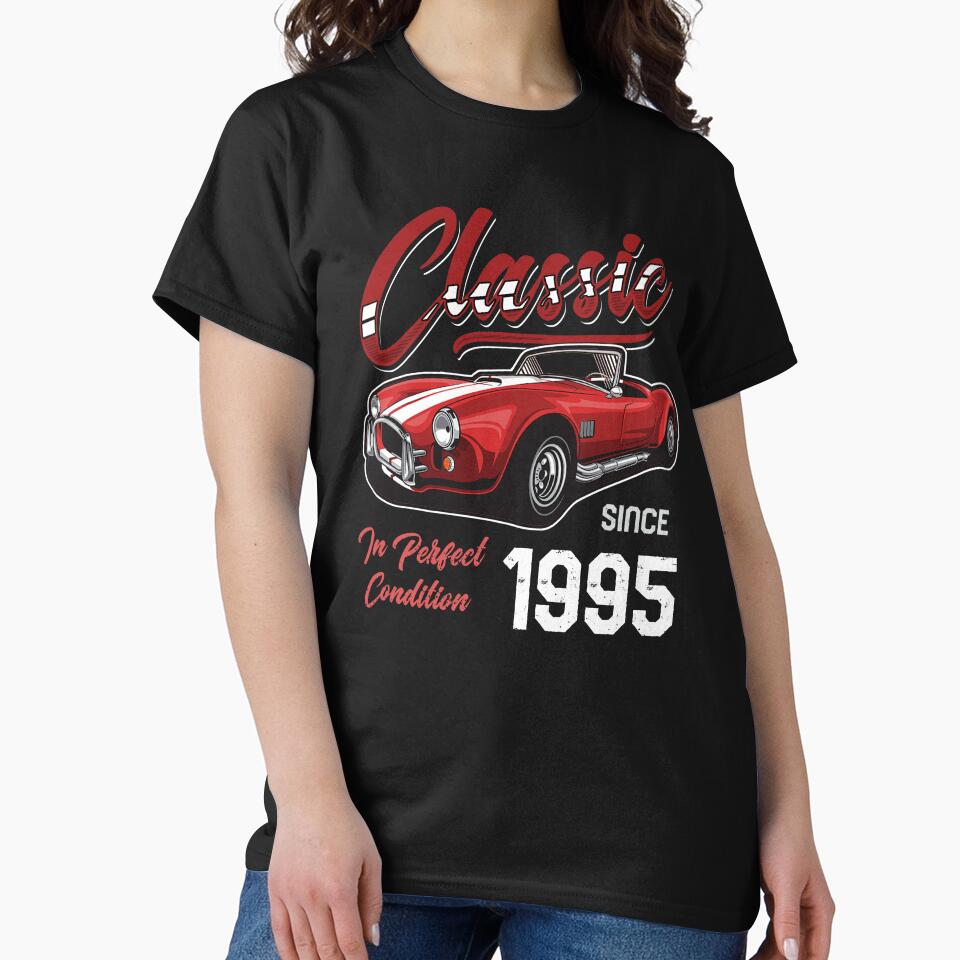 I'm Not Old I'm Classic Car Vintage Born In 1995 by JRRTs T-Shirts, Hoodie, Sweatshirt | BlankRebels.com (Image 2)