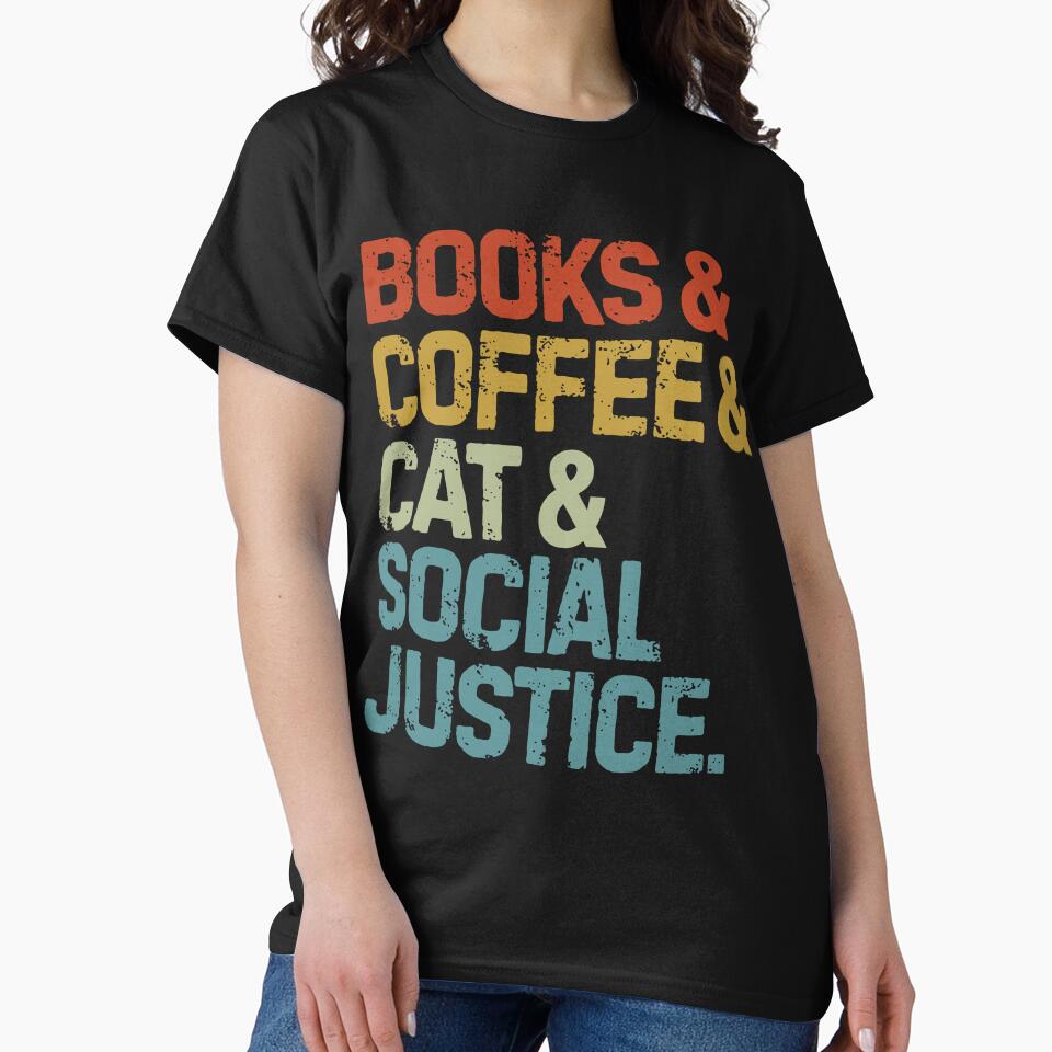books and coffee and dogs and social justice by Grafik0 T-Shirts, Hoodie, Sweatshirt | BlankRebels.com (Image 2)