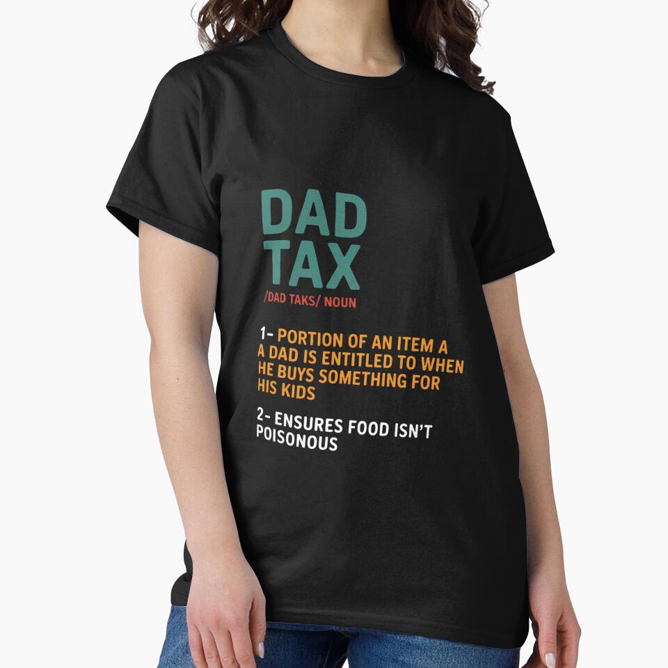 Dad Tax Definition Men Father's Day by FaithAbbott T-Shirts, Hoodie, Sweatshirt | BlankRebels.com (Image 2)