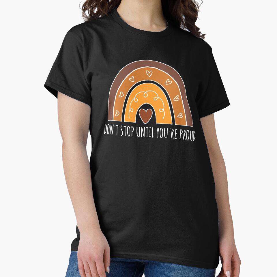 Don't stop until you're proud inspirational quote by FozoxShop T-Shirts, Hoodie, Sweatshirt | BlankRebels.com (Image 2)
