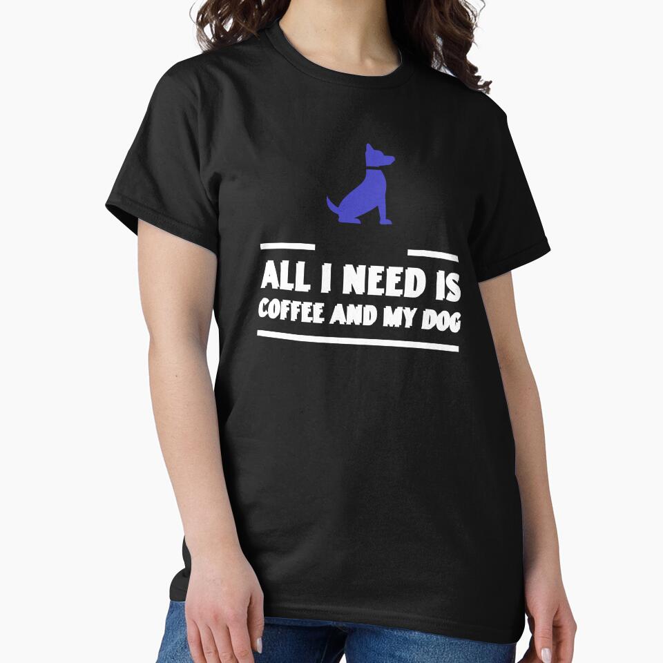 All I need is coffee and my dog by Salloran T-Shirts, Hoodie, Sweatshirt | BlankRebels.com (Image 2)