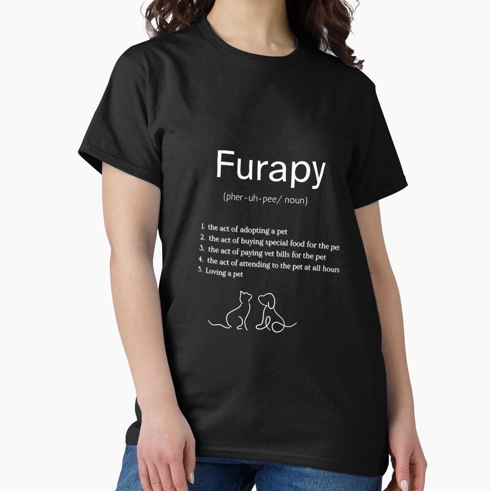 Furapy: Aka Pet Love As Therapy T-Shirts, Hoodie, Sweatshirt