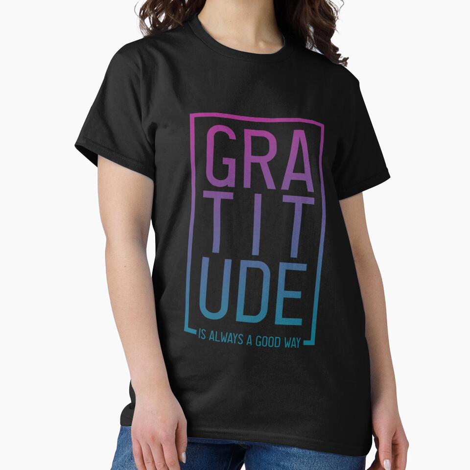 GRATITUDE is always a good way by Sebastian Kozłowski T-Shirts, Hoodie, Sweatshirt | BlankRebels.com (Image 2)