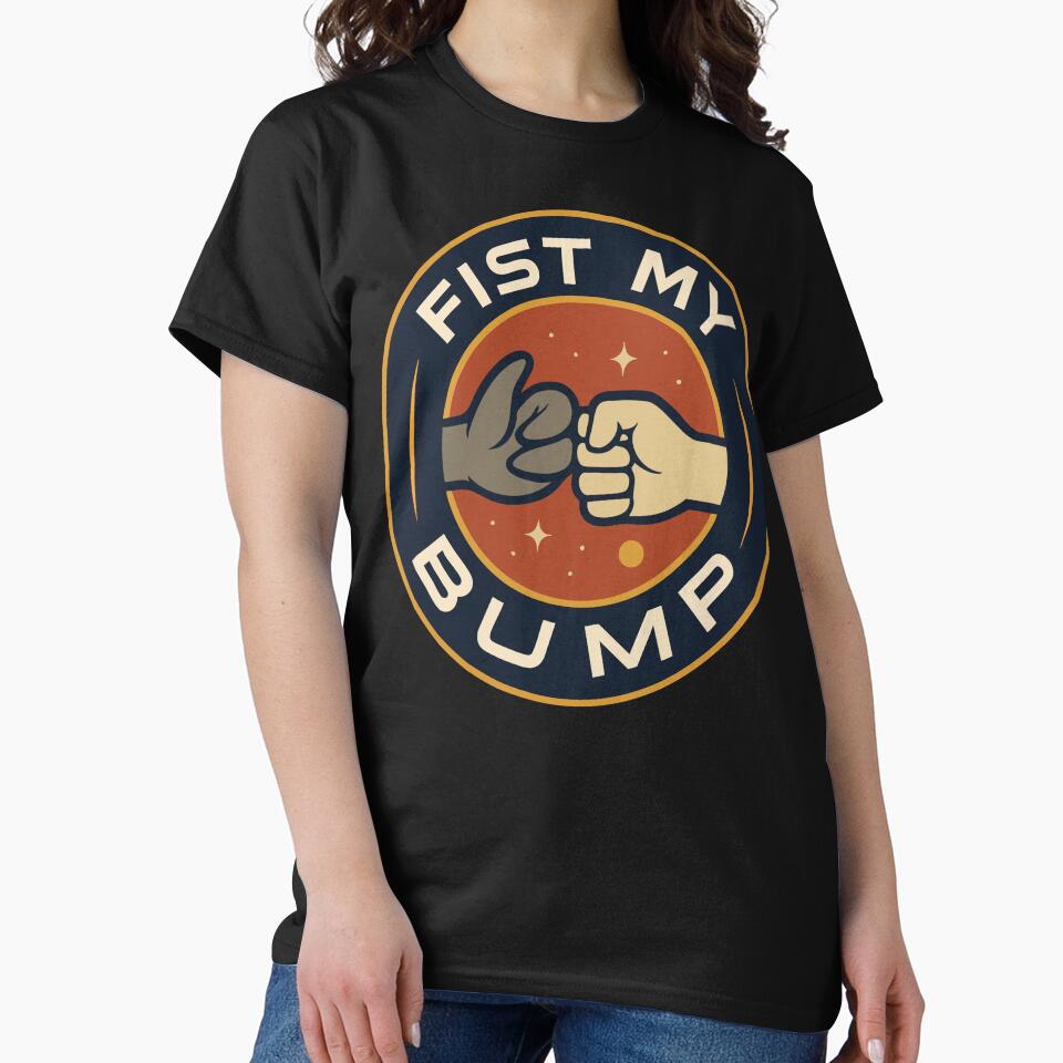Fist my Bump by SydneyDesigns7 T-Shirts, Hoodie, Sweatshirt | BlankRebels.com (Image 2)