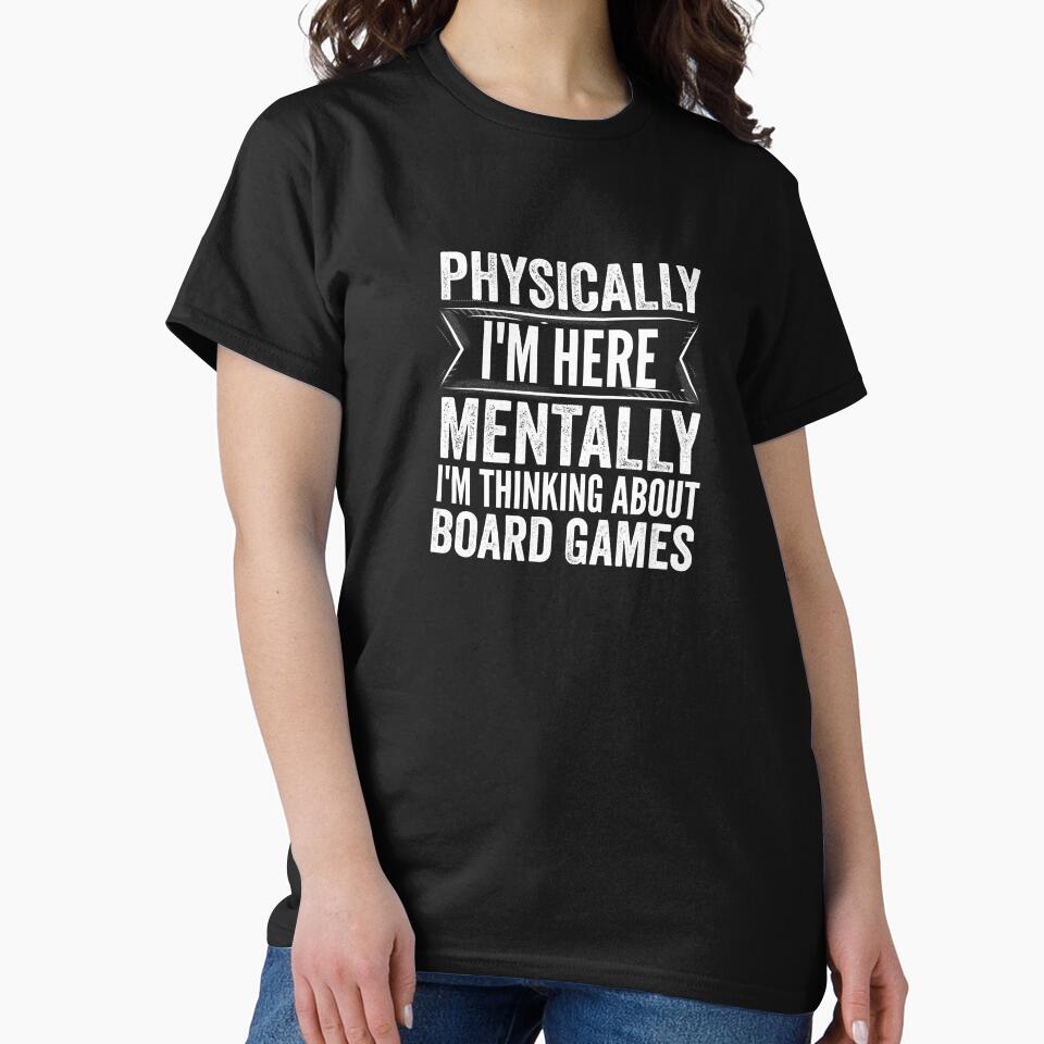 I´m Thinking About Board Games by Cariocas T-Shirts, Hoodie, Sweatshirt | BlankRebels.com (Image 2)