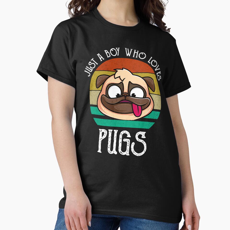 Just A Boy Who Loves Pugs by Cat Lady Designs T-Shirts, Hoodie, Sweatshirt | BlankRebels.com (Image 2)