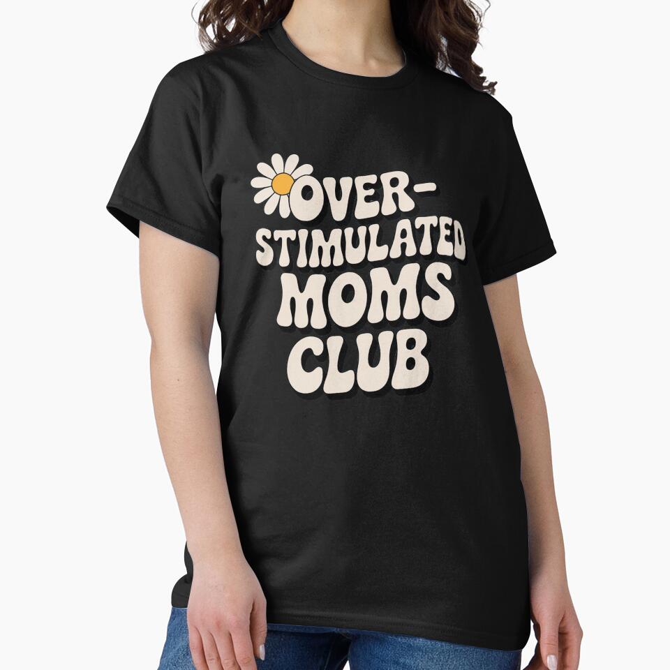 \Overstimulated Moms club by Love Between Pages T-Shirts, Hoodie, Sweatshirt | BlankRebels.com (Image 2)