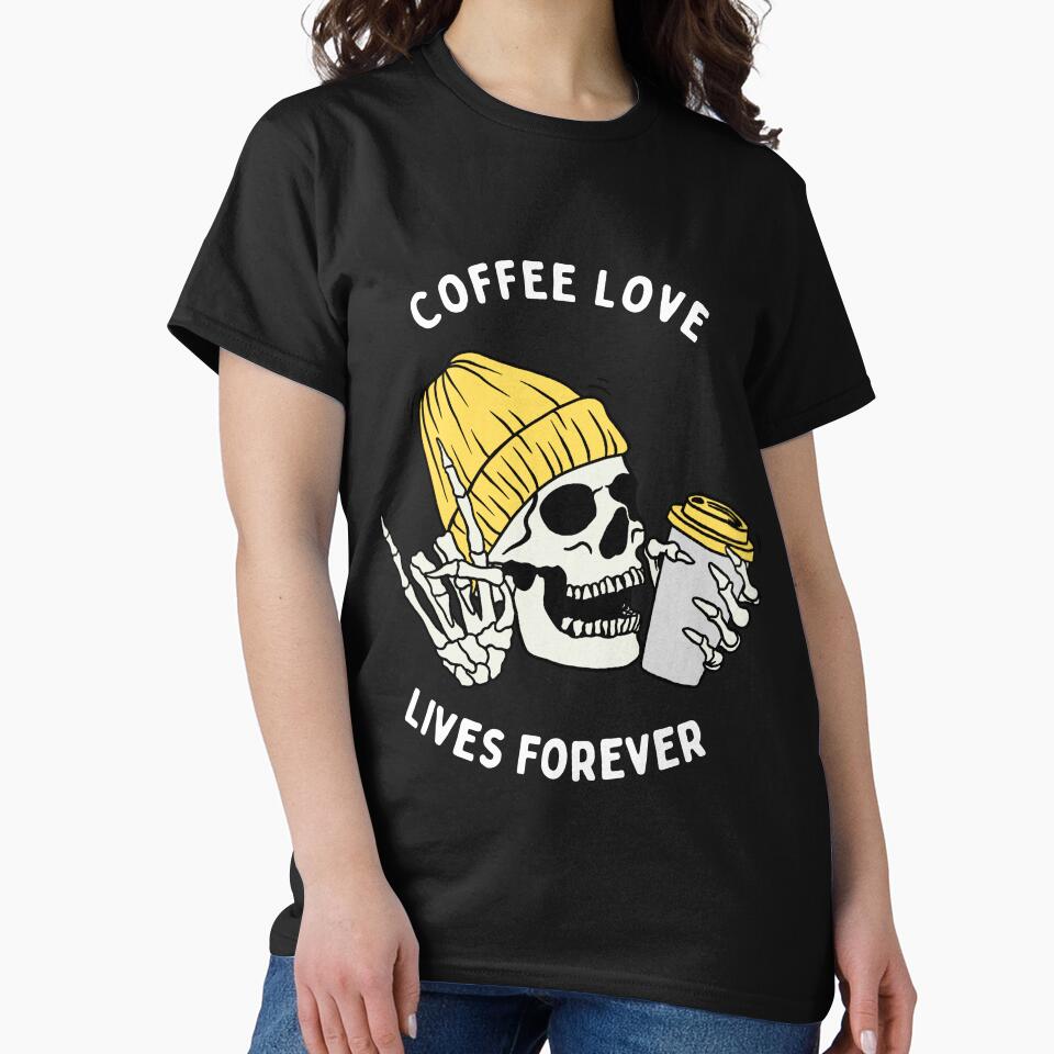 Coffee Love, Lives Forever Yellow by Jasby-Co T-Shirts, Hoodie, Sweatshirt | BlankRebels.com (Image 2)