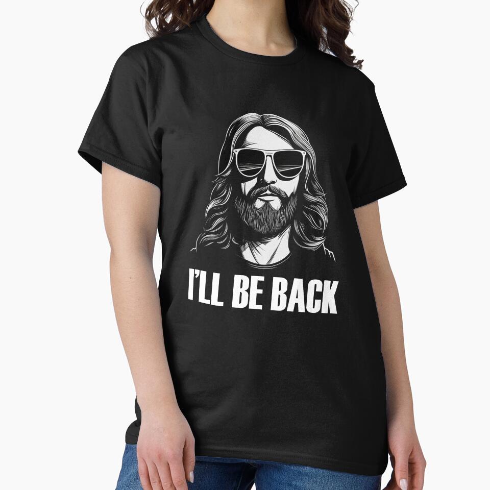 Christian, I'll be Back, Funny Jesus Design by Logiamerch