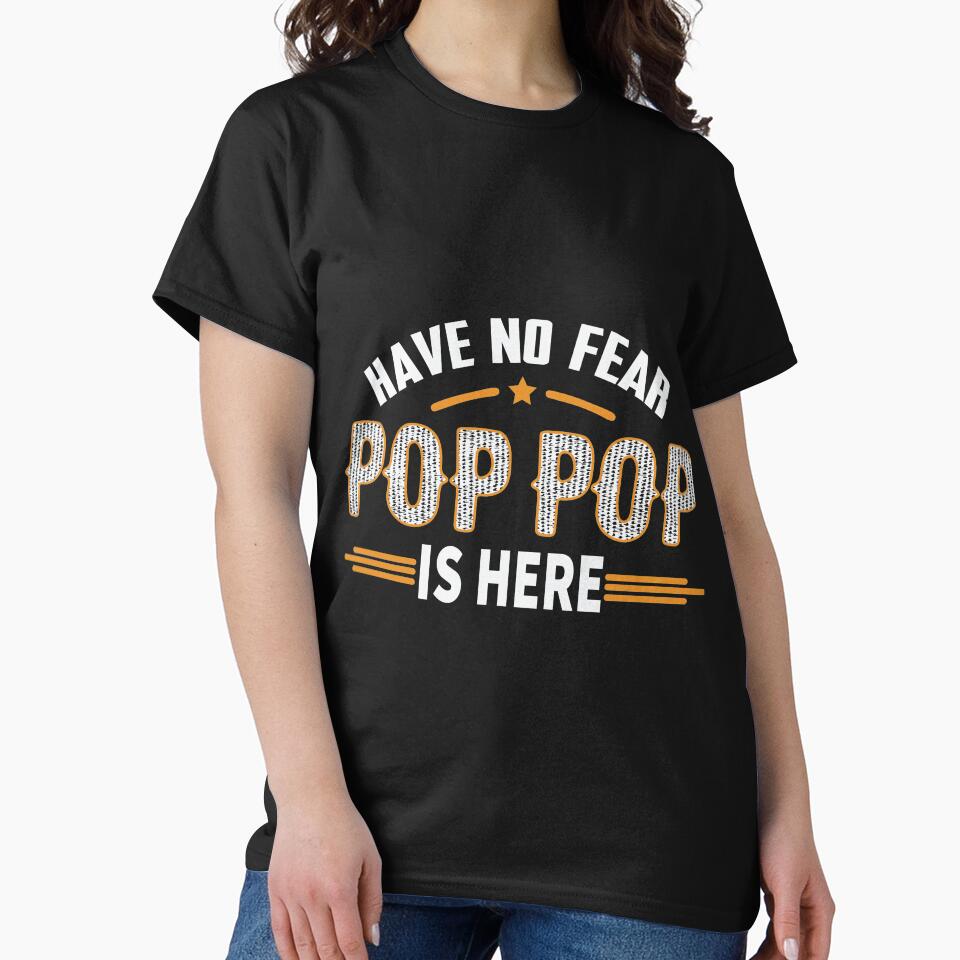 Father's Day Pop Pop is Here Happy Funny Fathers Day by amersoliman T-Shirts, Hoodie, Sweatshirt | BlankRebels.com (Image 2)