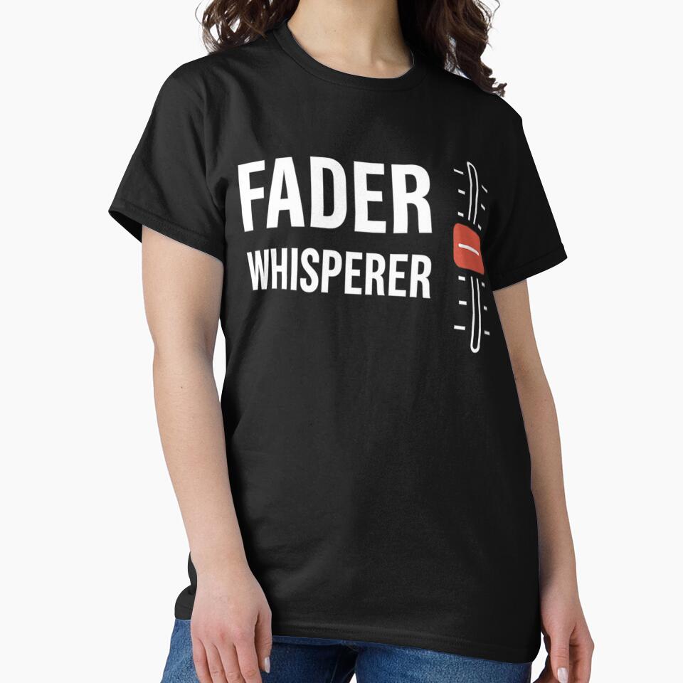 Fader whisperer by ReydioTees T-Shirts, Hoodie, Sweatshirt | BlankRebels.com (Image 2)