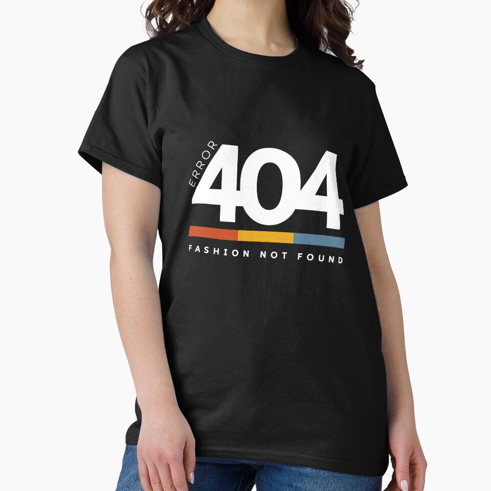 Error 404: Fashion Not Found by Algo-Approved T-Shirts, Hoodie, Sweatshirt | BlankRebels.com (Image 2)