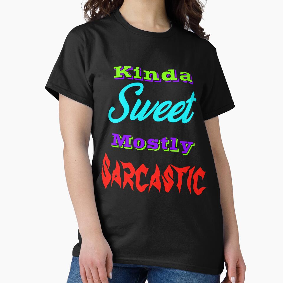 Kinda Sweet Mostly Sarcastic by Lartheviking T-Shirts, Hoodie, Sweatshirt | BlankRebels.com (Image 2)