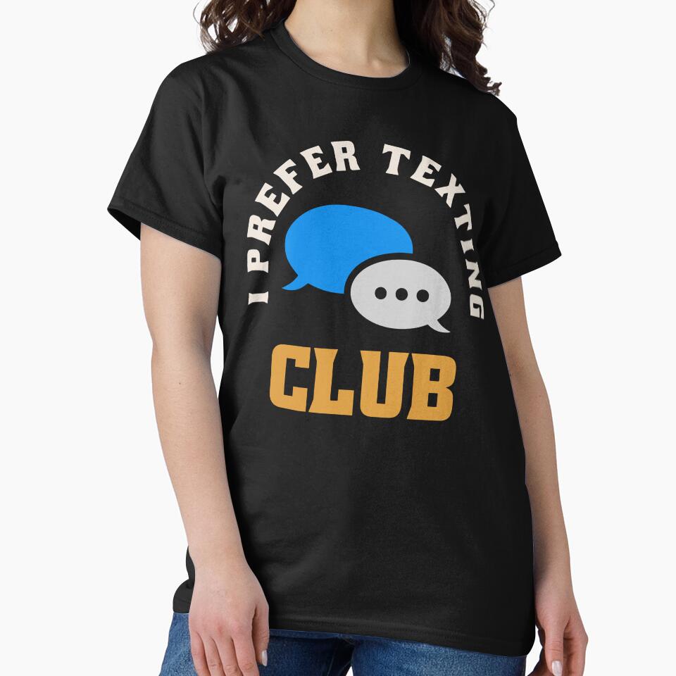 I Prefer Texting Club | Funny Antisocial by krimons T-Shirts, Hoodie, Sweatshirt | BlankRebels.com (Image 2)