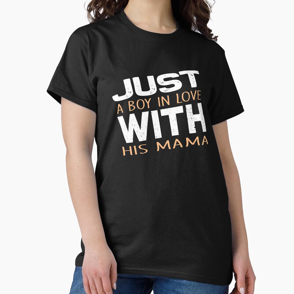 just a boy in love with his mama by virilamissa T-Shirts, Hoodie, Sweatshirt | BlankRebels.com (Image 2)