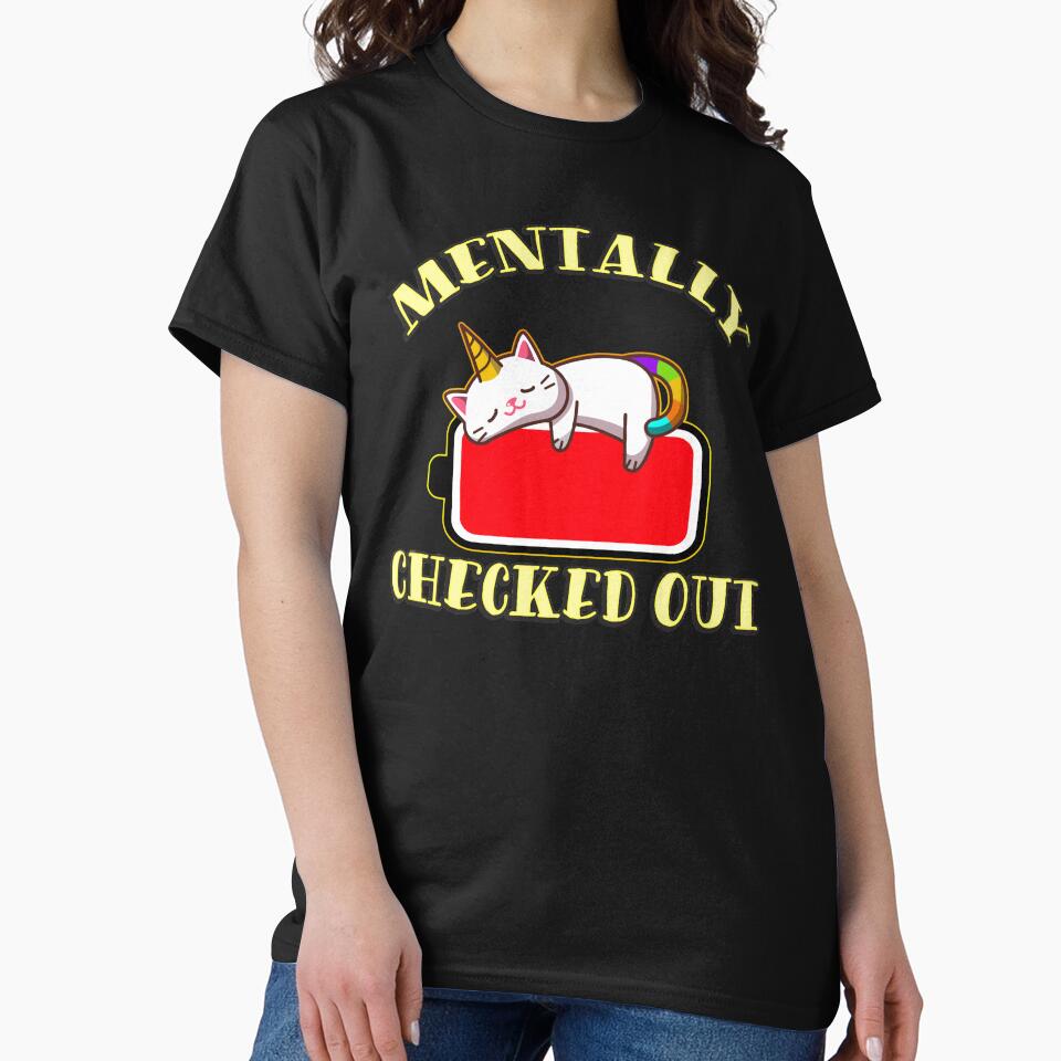 Mentally Checked Out Saying by Nzgiftsandmore T-Shirts, Hoodie, Sweatshirt | BlankRebels.com (Image 2)