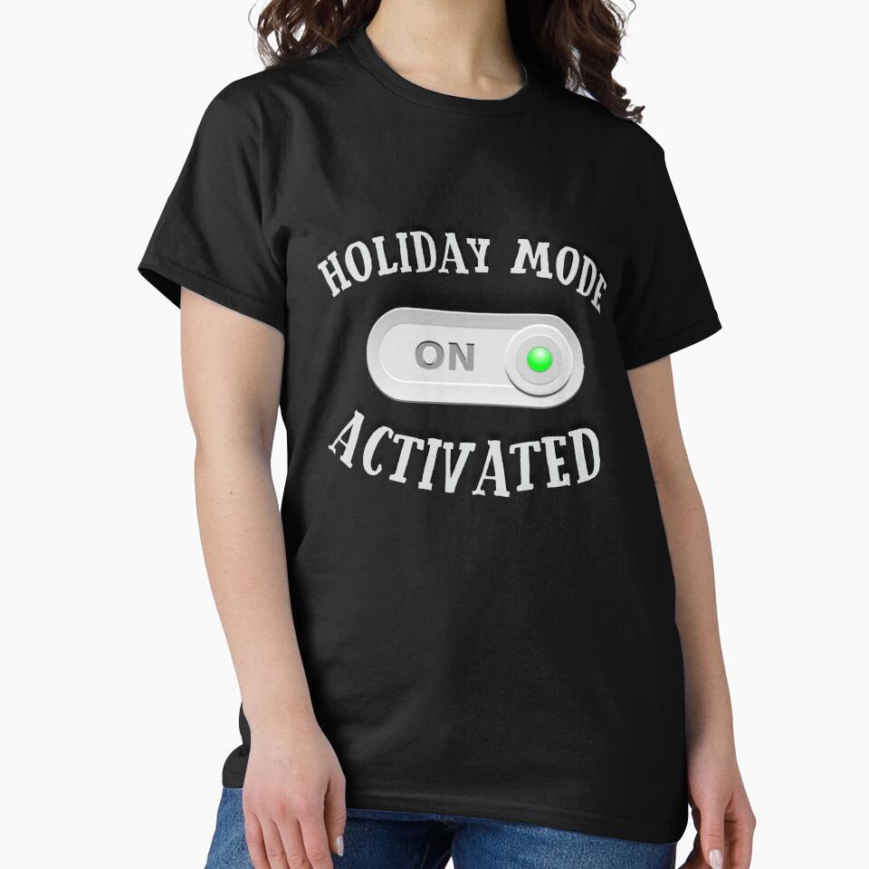 Holiday Mode activated - Funny Holiday - Travel and Trip by Reda678 T-Shirts, Hoodie, Sweatshirt | BlankRebels.com (Image 2)