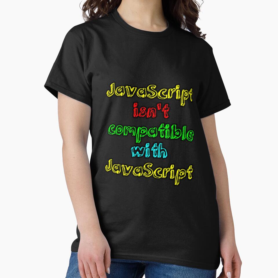 JavaScript Isn’t Compatible With JavaScript by Nerd Romance Café T-Shirts, Hoodie, Sweatshirt | BlankRebels.com (Image 2)