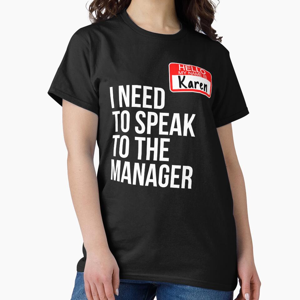 Karen Halloween Costume - Speak To The Manager by Eyes4 T-Shirts, Hoodie, Sweatshirt | BlankRebels.com (Image 2)