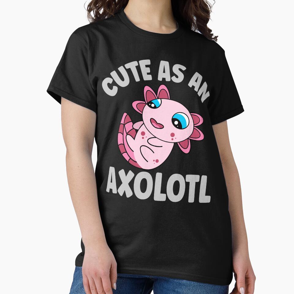 Cute As An Axolotl Adorable Kawaii Axolotl by eternallygifted T-Shirts, Hoodie, Sweatshirt | BlankRebels.com (Image 2)