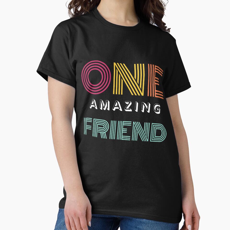 one amazing friend by creativiteemom T-Shirts, Hoodie, Sweatshirt | BlankRebels.com (Image 2)