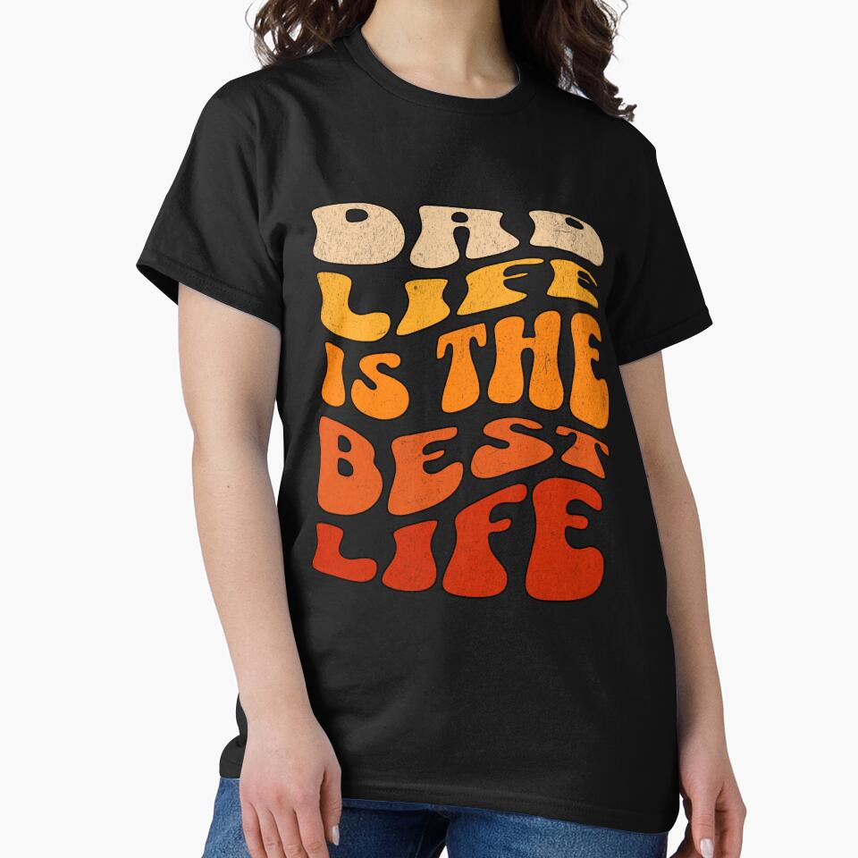 Dad Life Is The Best Life by r&o T-Shirts, Hoodie, Sweatshirt | BlankRebels.com (Image 2)