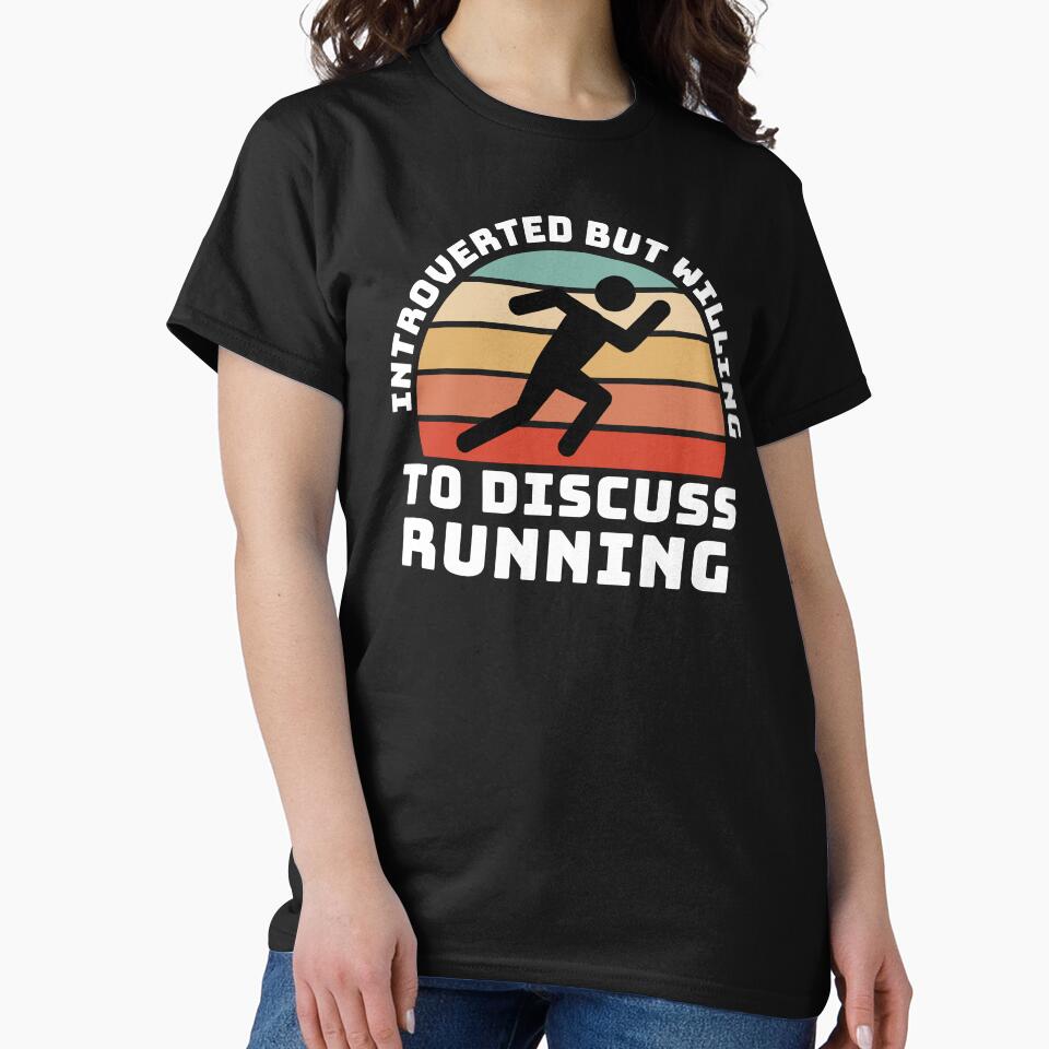 Running sports Quote , Introverted But Willing To Discuss Running  , this is a great gift for who loves running... (Image 2)