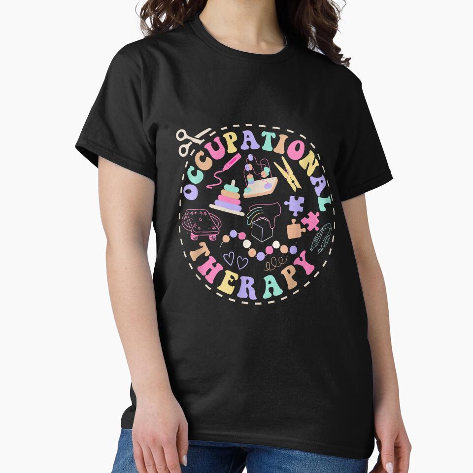 Occupational Therapy Cute Illustration Healthcare by MerchDeviant T-Shirts, Hoodie, Sweatshirt | BlankRebels.com (Image 2)