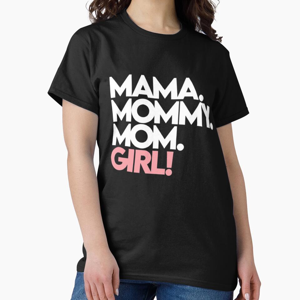 Mama. Mommy. Mom. Girl! by Blooming Wonders T-Shirts, Hoodie, Sweatshirt | BlankRebels.com (Image 2)