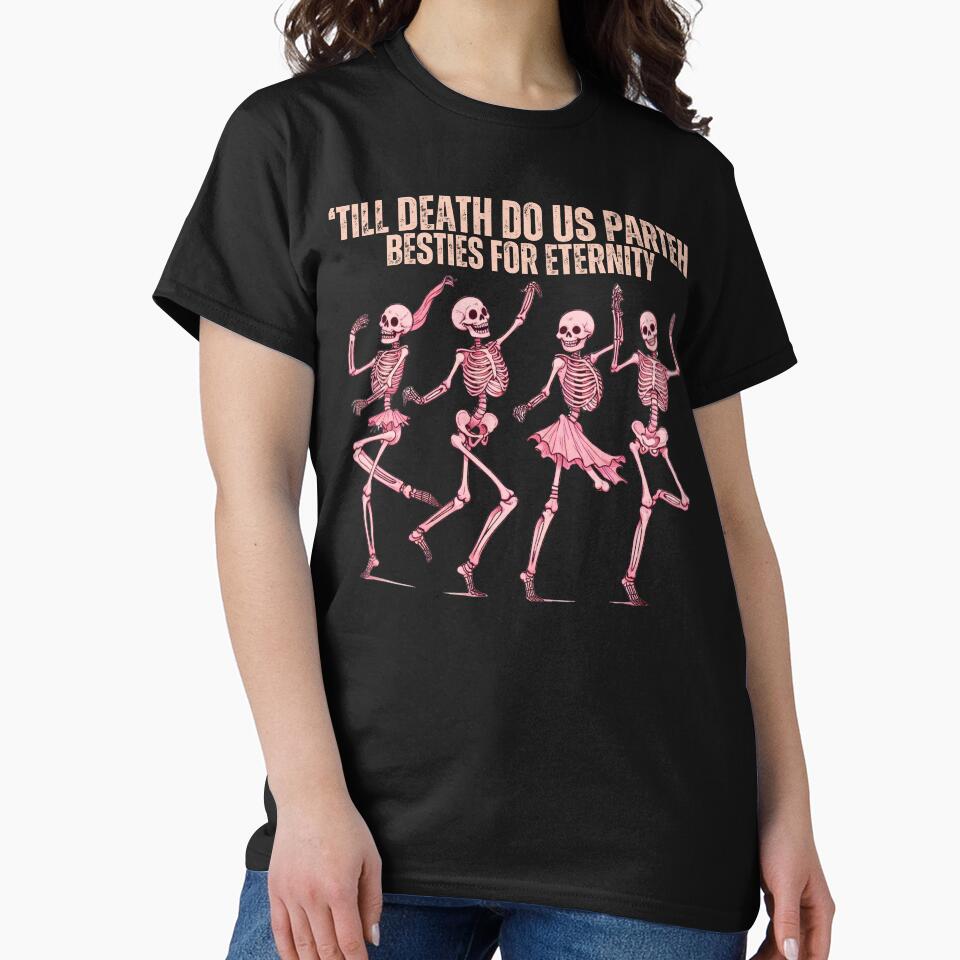 'Till Death Do Us Parteh Besties For Eternity by Kolekzion T-Shirts, Hoodie, Sweatshirt | BlankRebels.com (Image 2)