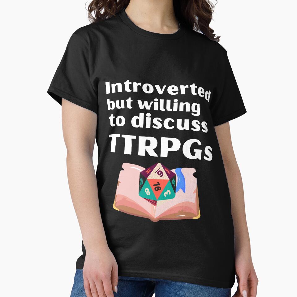 Introverted But Willing To Discuss TTRPGs Funny Introvert Tshirt by OldSkullDesigns